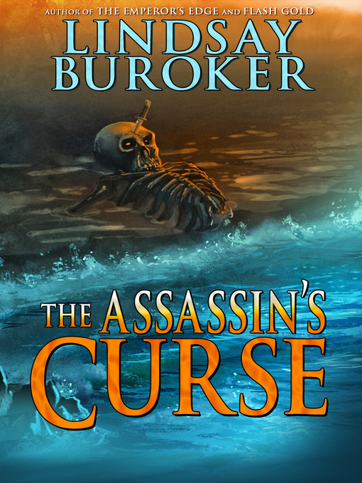 Title details for The Assassin's Curse by Lindsay Buroker - Available